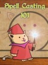Spell Casting 101