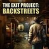The Exit Project: Backstreets Image