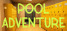 Pool Adventure Image