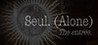 Seul (Alone): The entree