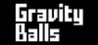 Gravity Balls Image