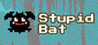 Stupid Bat Image