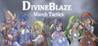 Divineblaze : March Tactics