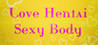 Love Hentai: Sexy Body Image