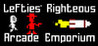 Lefties' Righteous Arcade Emporium