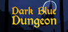 Dark Blue Dungeon
