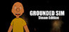 Grounded Sim: Steam Edition Image