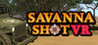 SAVANNA SHOT VR Image