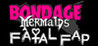 Bondage Mermaids - Fatal Fap Image