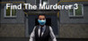 Find The Murderer 3 Image