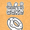There's No Cake Image