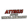 Battleborn - Attikus and the Thrall Rebellion Image
