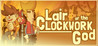 Lair of the Clockwork God Image