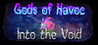 Gods of Havoc: Into the Void Image