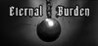 Eternal Burden