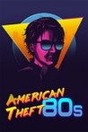 American Theft 80s Image