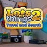Lots of Things 2: Travel and Search