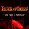 Fear of Bugs: The Fear Experience Image