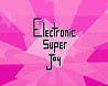 Electronic Super Joy Image