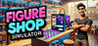 Figure Shop Simulator Image