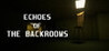 Echoes of The Backrooms