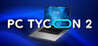 PC Tycoon 2 Image