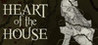 Heart of the House Image