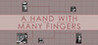 A Hand With Many Fingers Image