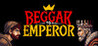 Beggar to Emperor