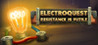 Electroquest: Resistance is Futile
