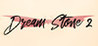 Dream Stone 2 Image