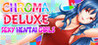 Chroma Deluxe : Sexy Hentai Girls Image
