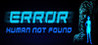 ERROR: Human Not Found Image