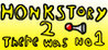 Honkstory 2: There was No 1