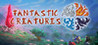 Fantastic Creatures