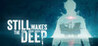 Still Wakes the Deep Image