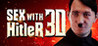 SEX with HITLER 3D
