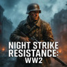 Night Strike Resistance: WW2 Image