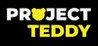 Project Teddy