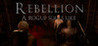 Rebellion: A Rogue Souls Like Image