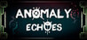 Anomaly Echoes Image