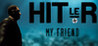 Hitler My Friend Image