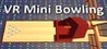 VR Mini Bowling