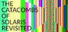 The Catacombs of Solaris Revisited Image