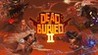 Dead and Buried II Image