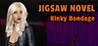 Jigsaw Novel - Kinky Bondage