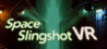 Space Slingshot VR