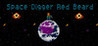 SPACE DIGGER RED BEARD