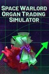 Space Warlord Organ Trading Simulator Image