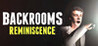 Backrooms: Reminiscence Image